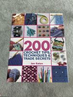 Buch 200 Crochet Tips Techniques Trade Secrets