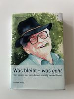 Was bleibt - was geht 
