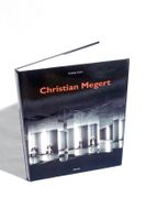 CHRISTIAN MEGERT (Swiss, *1936): Eine Monographie, 1997
