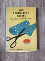 Wir schneidern selbst Grundlagen der hausachneiderei DDR