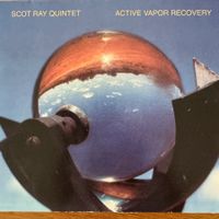 Scott Ray Quintet - Active Vapor Recovery (CD) w. Nels Cline