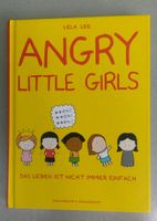 Angry Little Girls - Das Leben ist nicht immer einfach ©2007