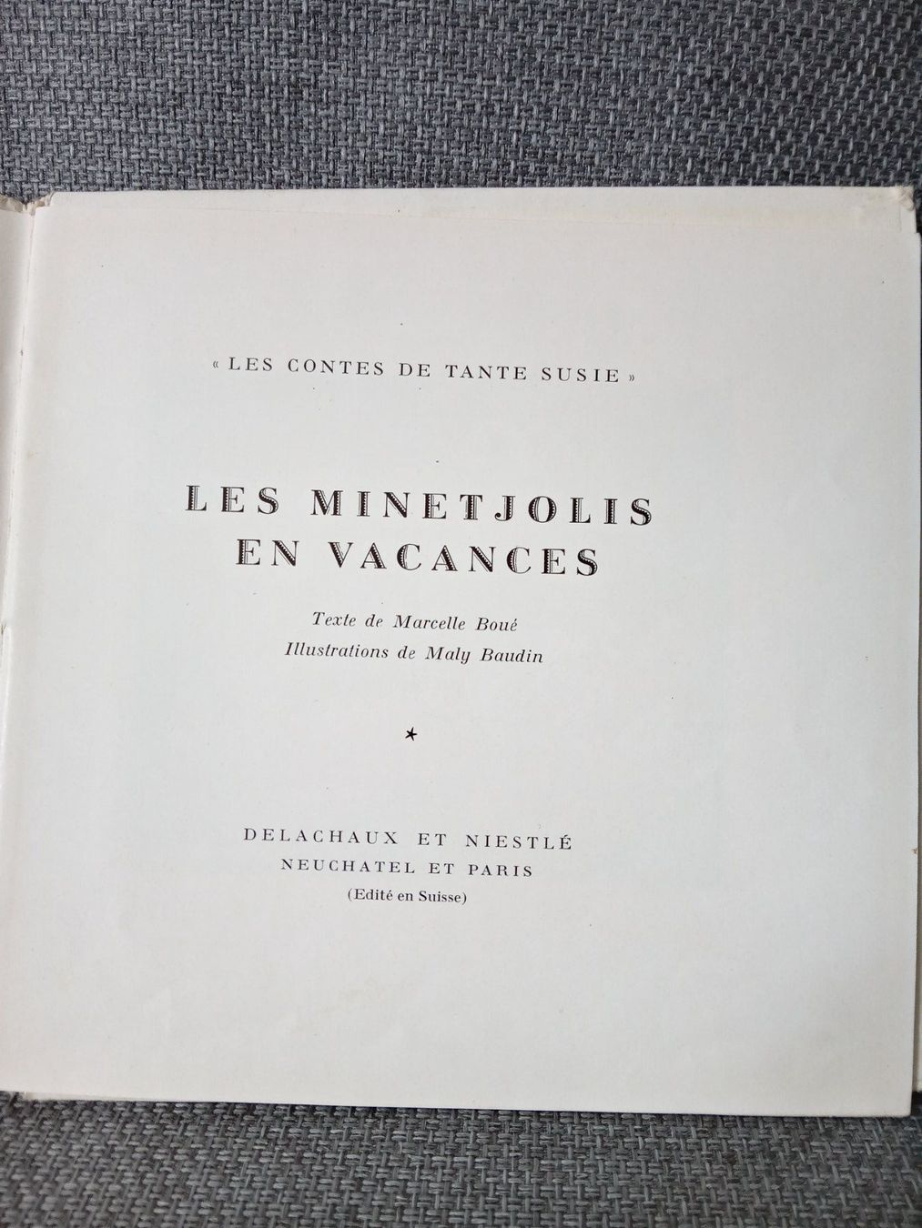 Bücher: Marcelle Boué, LES MINETJOLIS EN VACANCES . 1951 – Gebraucht aus Le Locle von borgespatricia 7