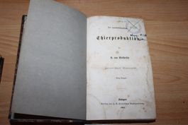 Die landwirtschaftliche Thierproduktion Teil II + III 1865