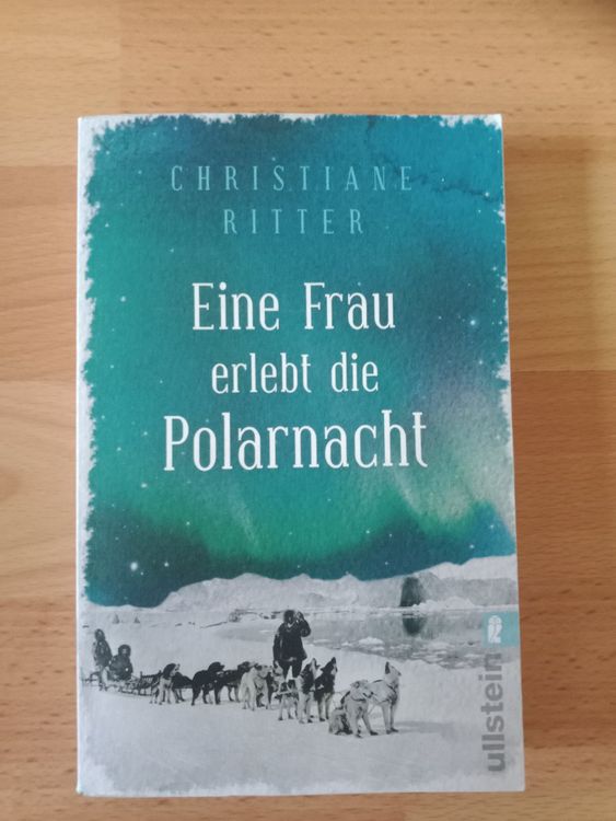 Christiane Ritter Frau erlebt die Polarnacht Erlebnisbericht (Gebraucht ...