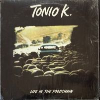 TONIO K. - LIFE THE FOODCHAIN