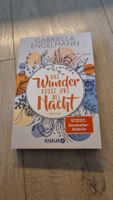 Gabriella Engelmann: Das Wunder küsst uns bei Nacht. neuwert