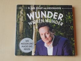 Wunder wirken Wunder Dr. med Eckart von Hirschhausen