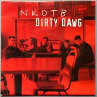 NKOTB - DIRTY DAWG