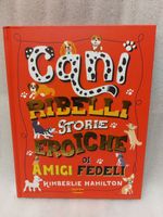 Cani Ribelli storie eroiche di amici fedeli! Frs 1
