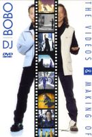 DJ Bobo - The videos & making of