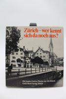 Zürich – wer kennt sich da noch aus?