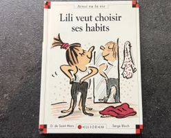 Lili veut choisir ses habits. Livre enfant, BD