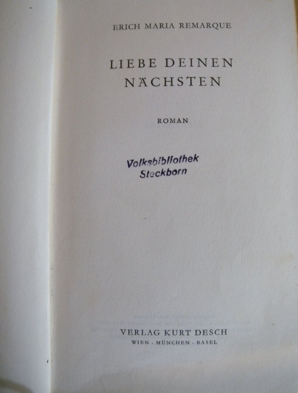 Libri: "Liebe Deinen Nächsten" von Remarque! – Usato da Hauenstein venduto da Danbach 1