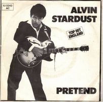 Alvin Stardust  --  Pretend   Single7