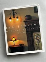 Jed Johnson Opulent Restraint Interiors Book Decor Style