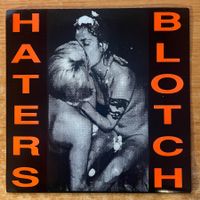 Haters - Blotch / 1. US-Press. 1996 - TOP