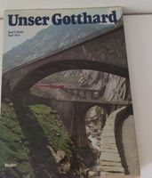 Unser Gotthard Buch Ringier Karl Lood Karl Iten