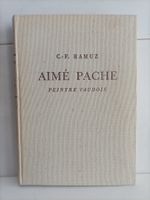 Aimé Pache - Peintre vaudois / C.-F. Ramuz / La Guilde du li
