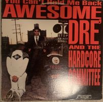 AWESOME DRE - You Can’t Hold Me Back Lp 1989