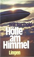 Berthold Will - Hölle am Himmel (geb) / Roman