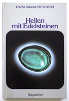 Daya Sarai Chocron Heilen mit Edelsteinen Hugendubel 1992