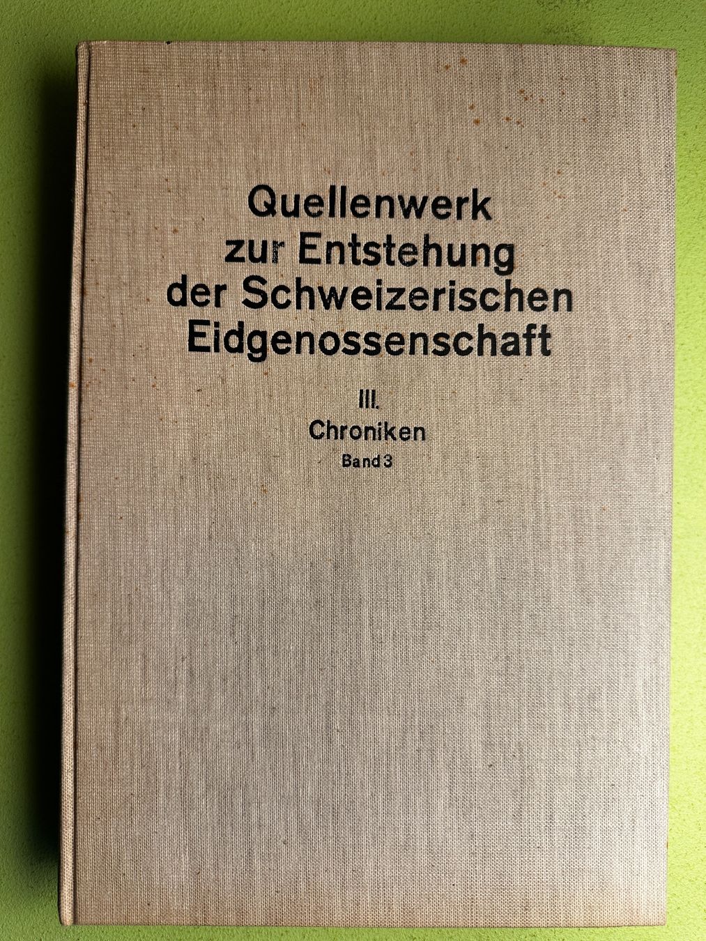 Libri: Quellenwerk z, Entstehung d. Schweiz. Eidgenossenschaft – Usato da Zürich venduto da allp