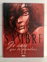 BD Sambre -2- Je sais que tu viendras... / Yslaire - Balac /