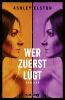 Wer zuerst lügt - ISBN: 978-3-426-52938-6 / Ashley Elston !