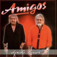 Amigos … durchs Feuer Schlager Deutsch Hessen