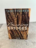 „Burning Bridges“ von Tami Fischer