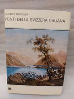 Ponti della Svizzera Italiana - Giuseppe Mondada 1981