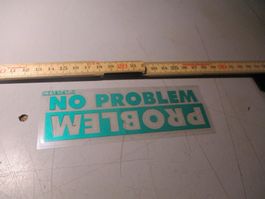 AUFKLEBER PROBLEM-NO PROBLEM