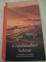Graubündner Schreie von Philipp Gurt, Kriminalroman