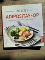 Adipositas-OP: Das Kochbuch für die perfekte Ernährung!