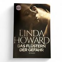 Das Flüstern der Gefahr Linda Howard NEU Deutsch Romance