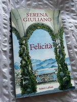 Livre Felicità de Serena Giuliano - Édition Robert Laffont