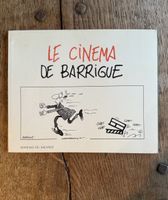 BD dédicacée par l’auteur Le Cinéma de Barrigue