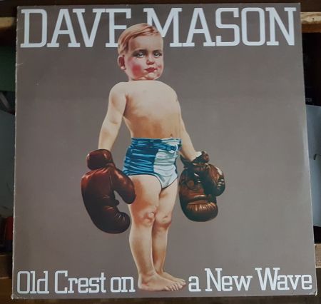 Dave Mason : Old Crest On A New Wave