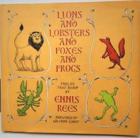 LIONS AND LOBSTERS AND FOXES AND FROGS