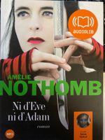 Audio-livre Amélie Nothomb - Ni d'Ève ni d'Adam