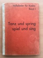 Tanz und spring-spiel und sing; Volkslieder für Kinder