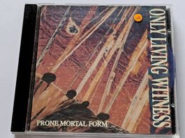 CD Only Living Witness – Prone Mortal Form ( Hardcore )