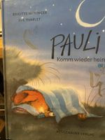 Pauli komm wieder heim !