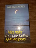 Mes nuits sont plus belles que vos jours Roman de Raphaële B