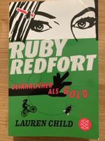 Lauren Child | Ruby Redfort Gefährlicher als Gold