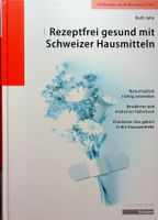 Beobachter Rezeptfrei gesund mit Schweizer Hausmitteln
