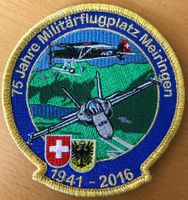 Schweizer Luftwaffe 75 Jahre Alpine Base Meiringen Patch