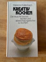 Kreativ Kochen von Marianne Kaltenbach