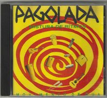 Pagolada – Mistura De Rítmos - Movimento De Rua - Brazil